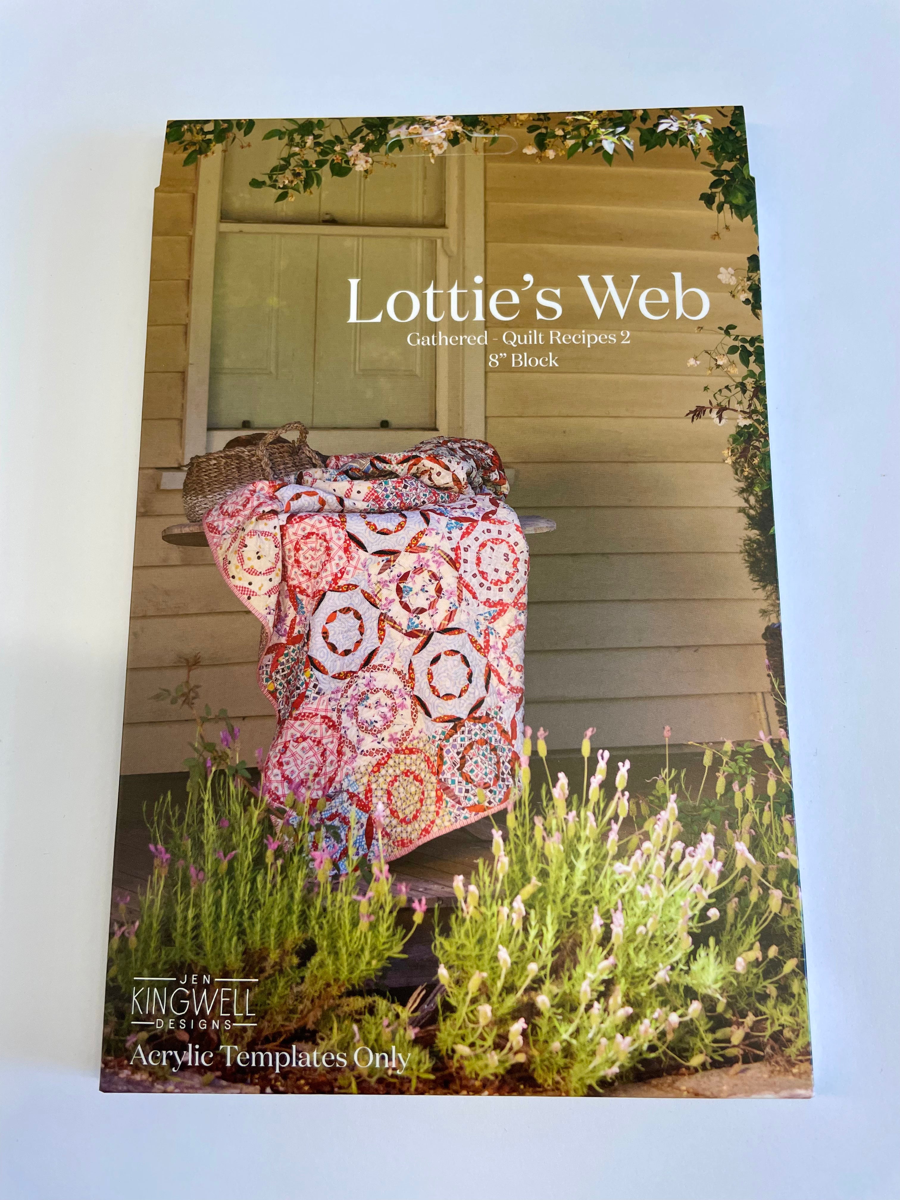 Lottie's Web Acrylic Templates/ Gathered - Quilt Recipes 2