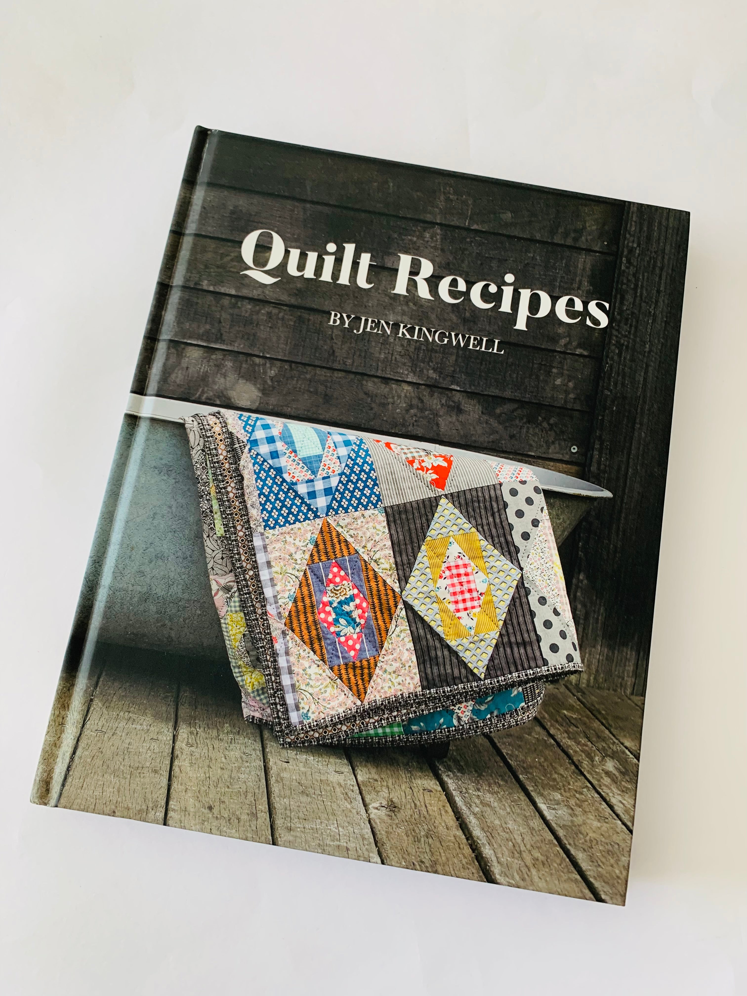 Quilt Recipes by Jen Kingwell book
