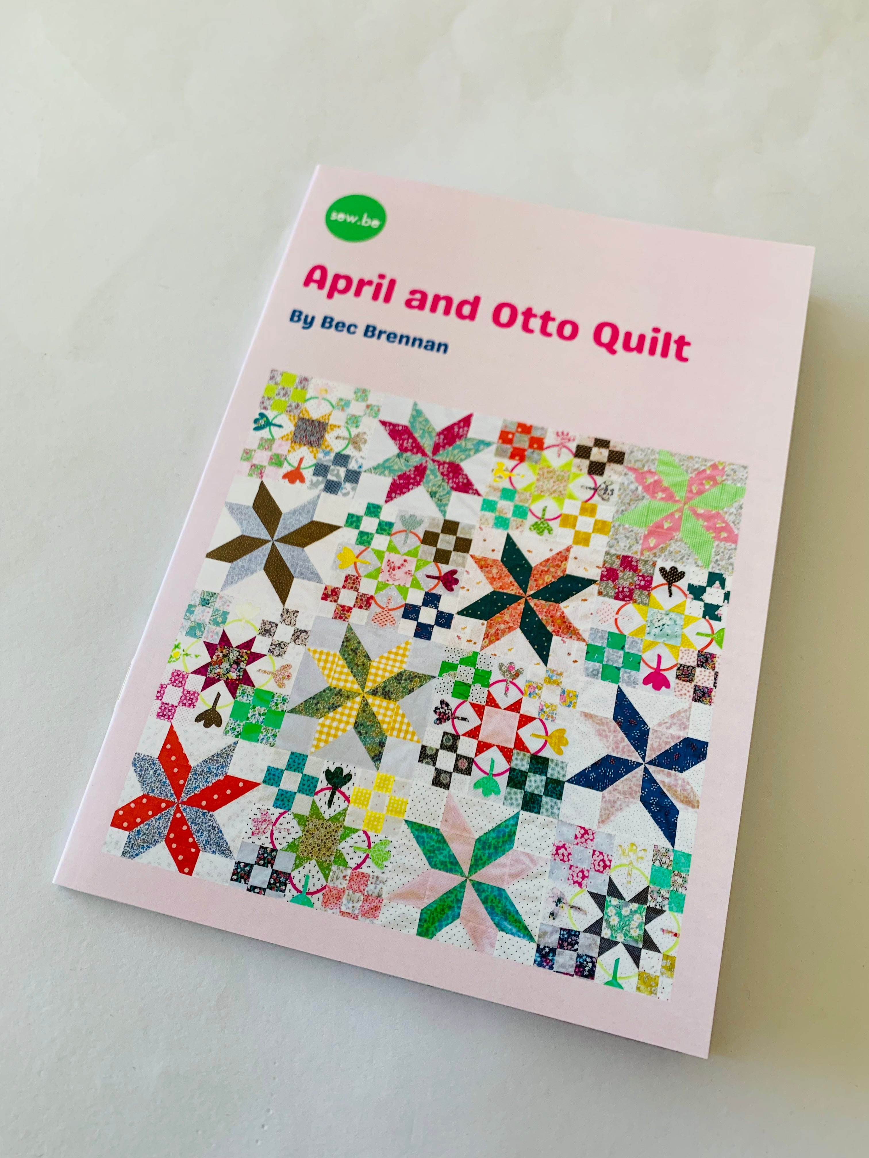 SALE  Sew be: April and Otto quilt pattern